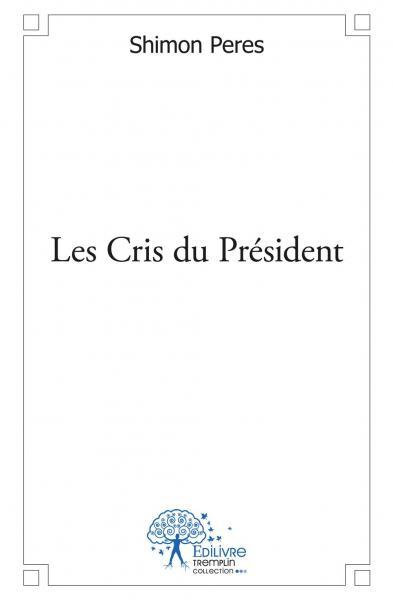 Les cris du président