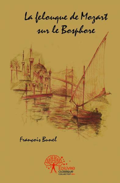 La felouque de mozart sur le bosphore
