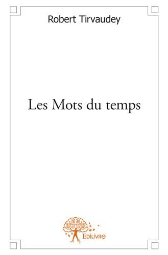 Les Mots du temps