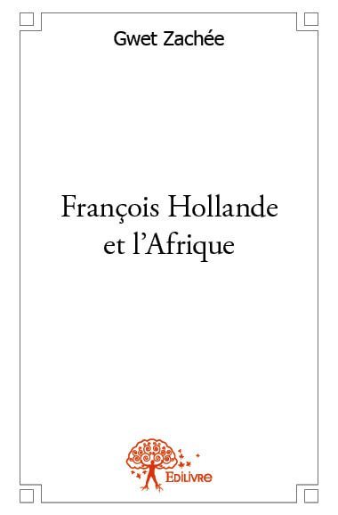 François hollande et l'afrique