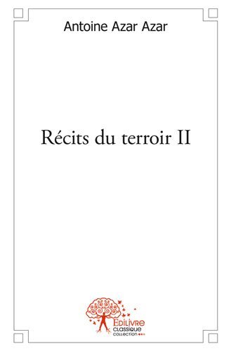 Récits du terroir ii