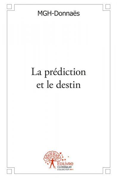 La prédiction et le destin