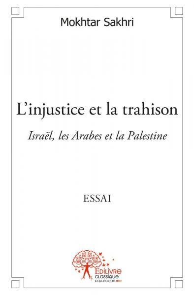 L’injustice et la trahison