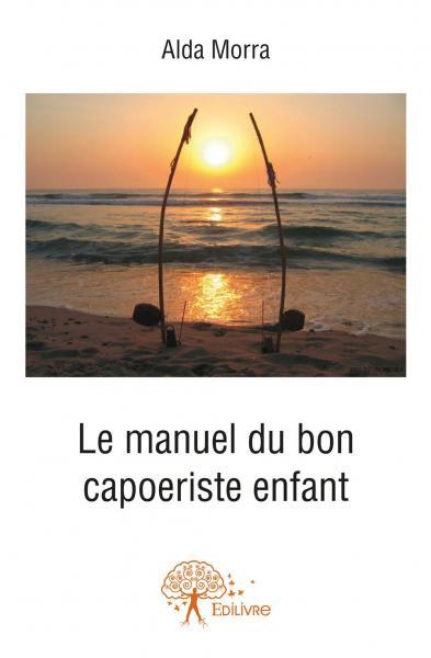 Le manuel du bon capoeiriste enfant
