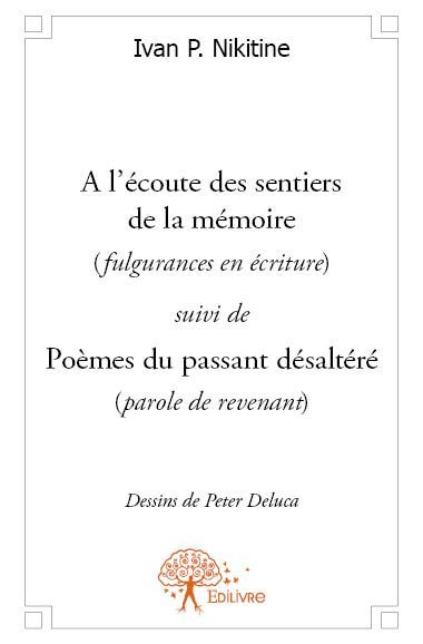 A l'écoute des sentiers de la mémoire (fulgurances en écriture)