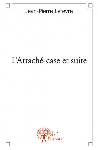L'attaché case et suite