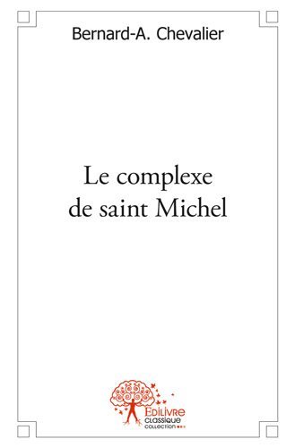 Le complexe de saint michel