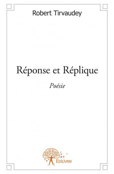 Réponse et Réplique