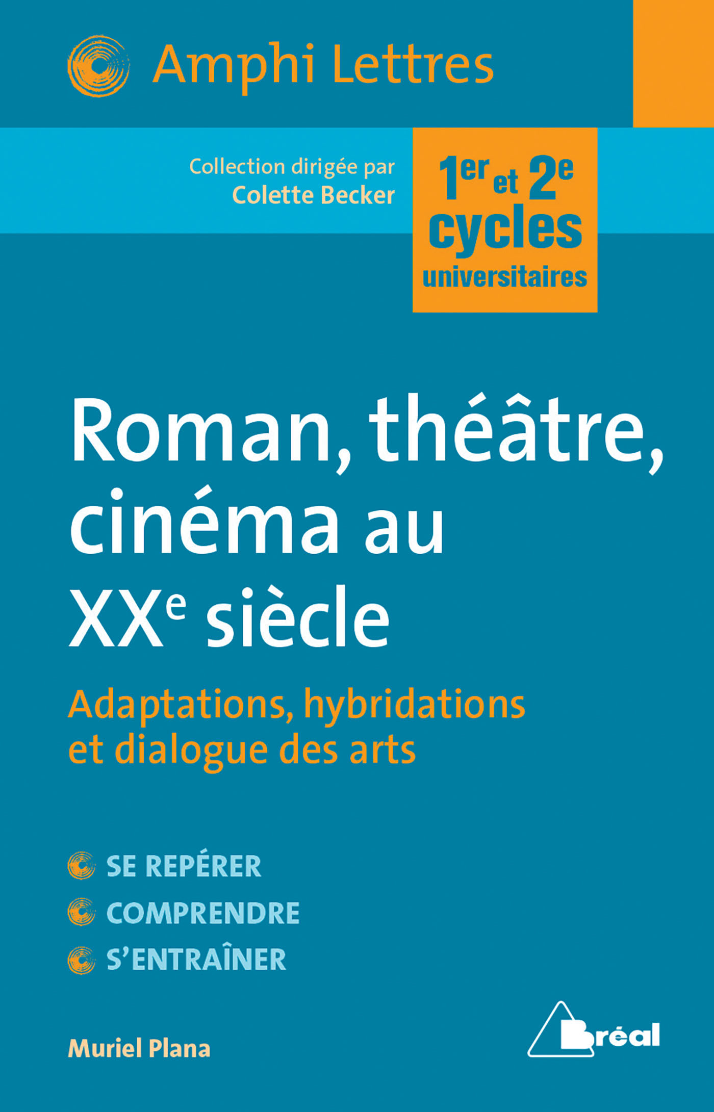 Roman, théatre et cinéma au 20ème siècle