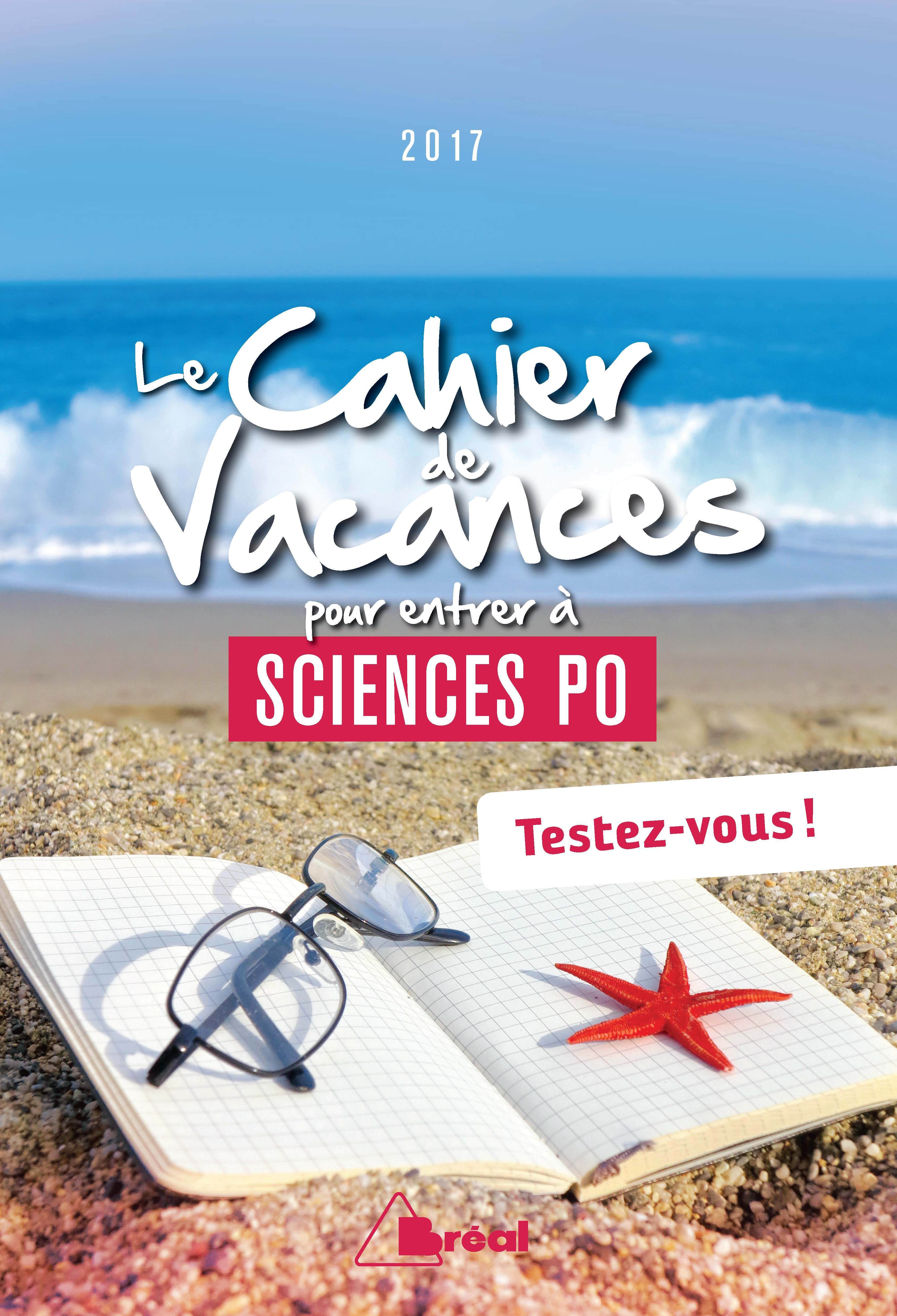Le cahier de vacances pour entrer à sciences po