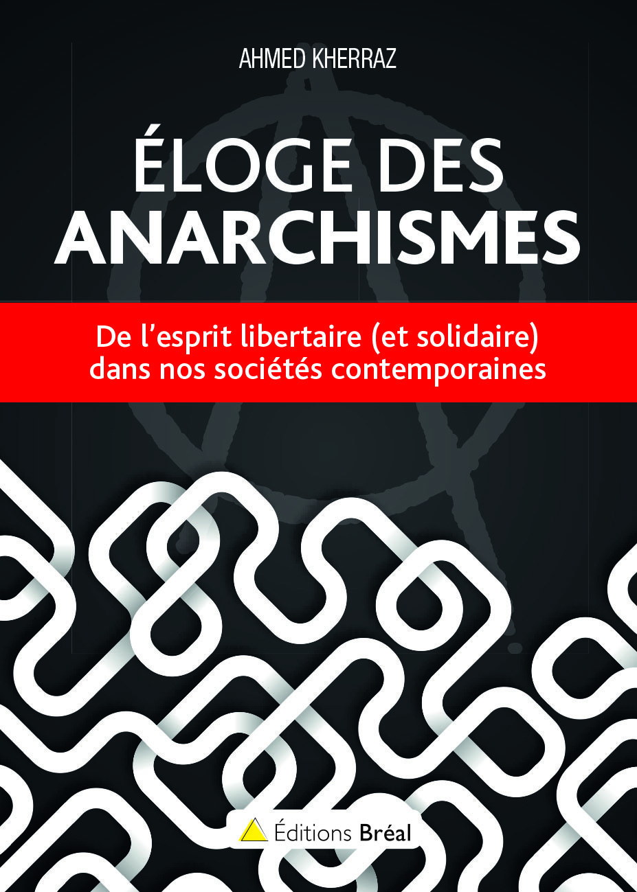 Eloge des anarchismes