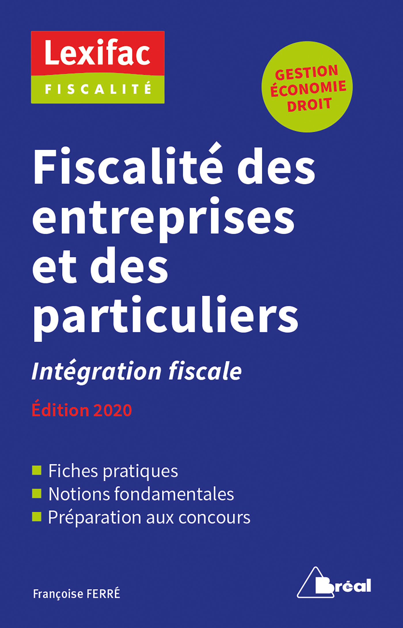 Fiscalité des entreprises et des particuliers. Intégration fiscale