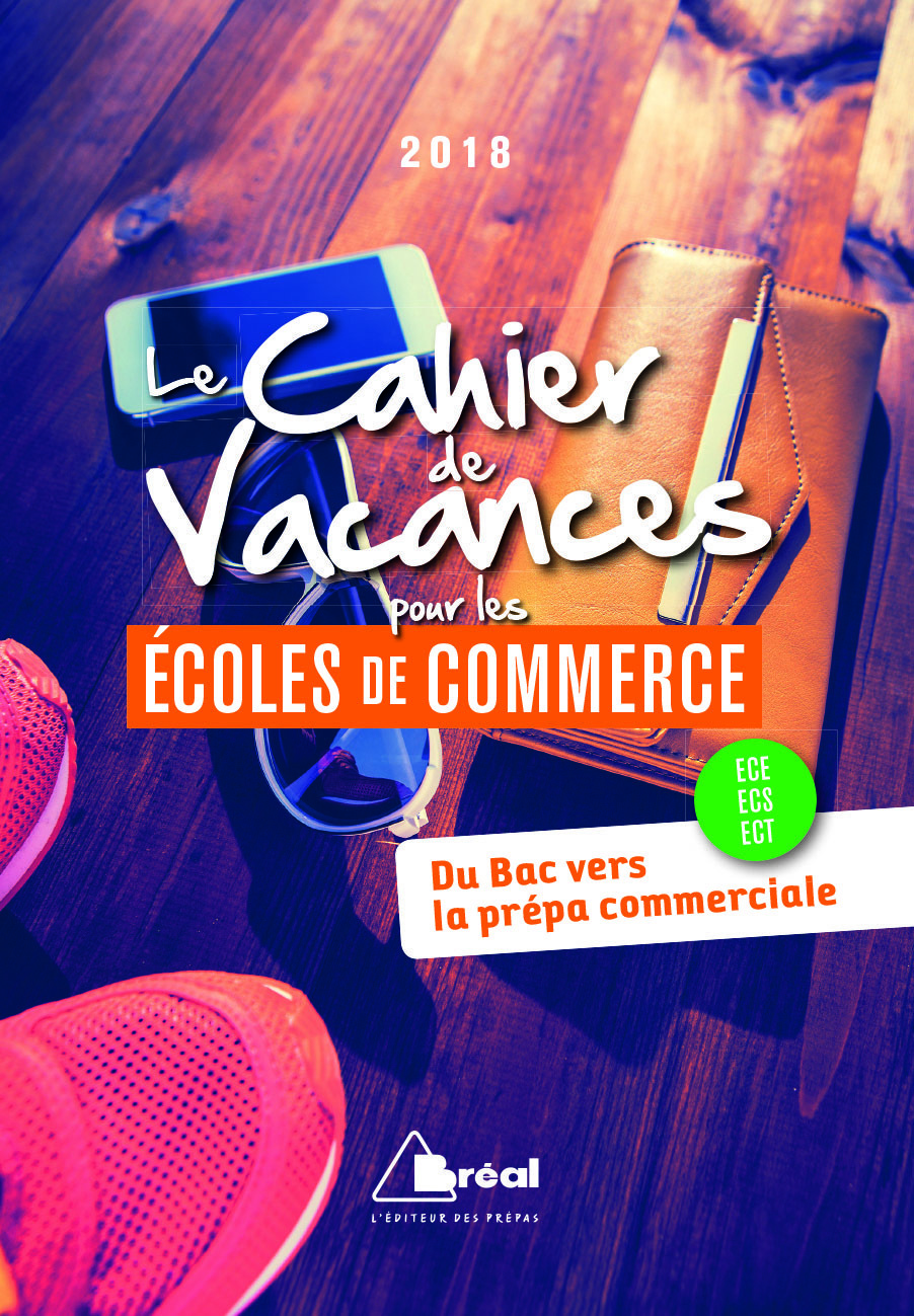 Le cahier de vacances pour les écoles de commerce 2018
