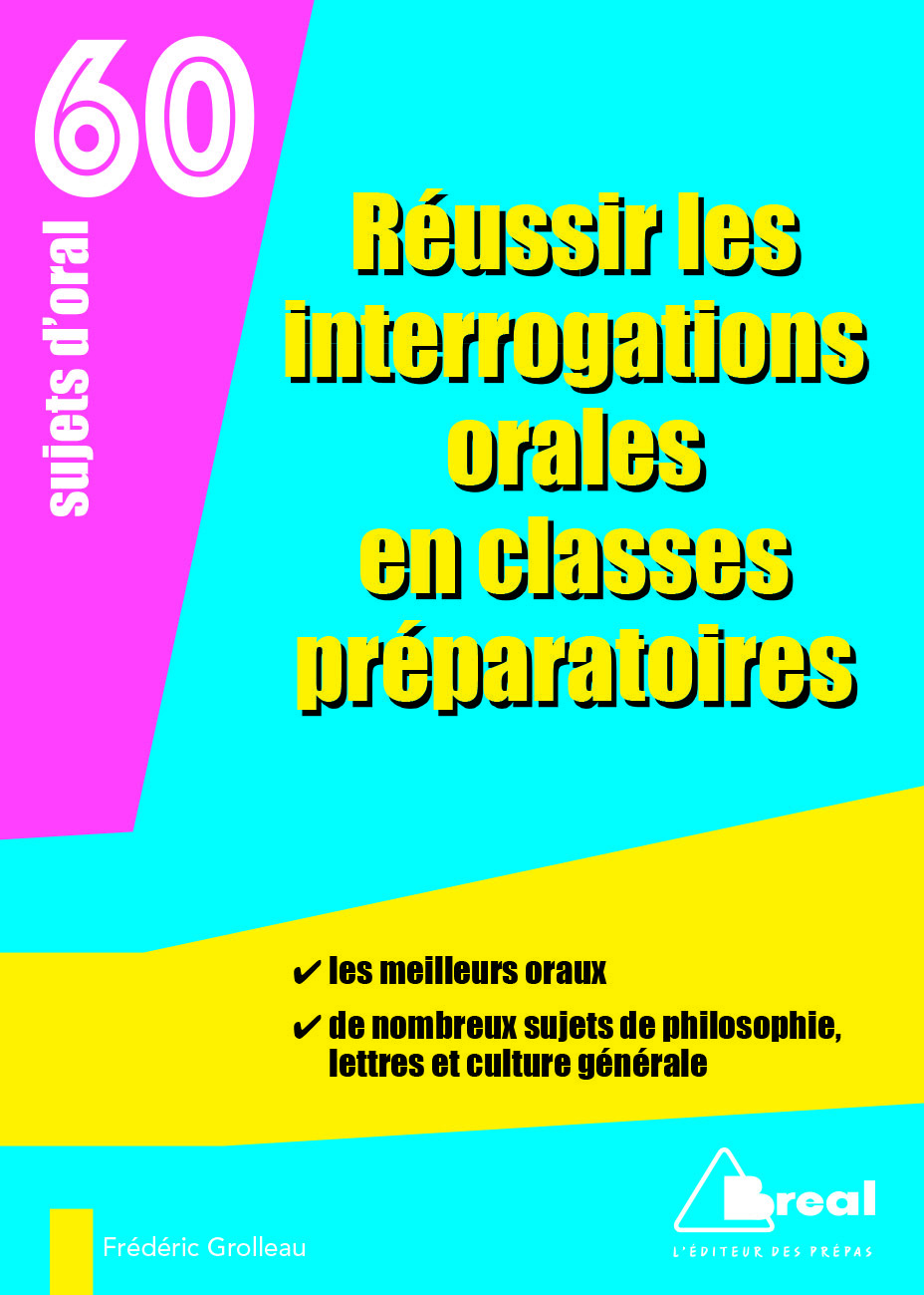 Réussir les interrogations orales en classes préparatoires