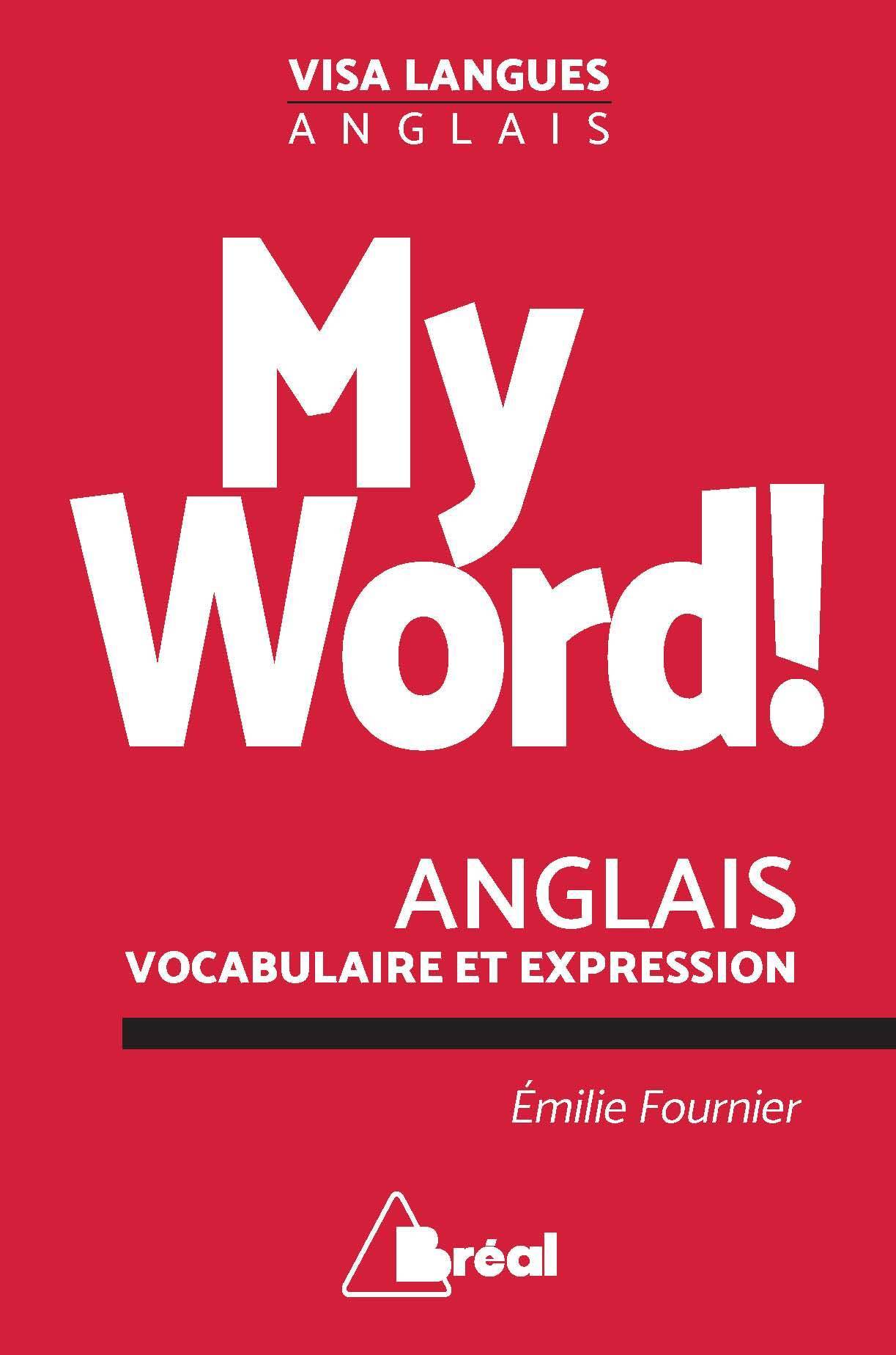 My word ! Anglais - Vocabulaire et expressions