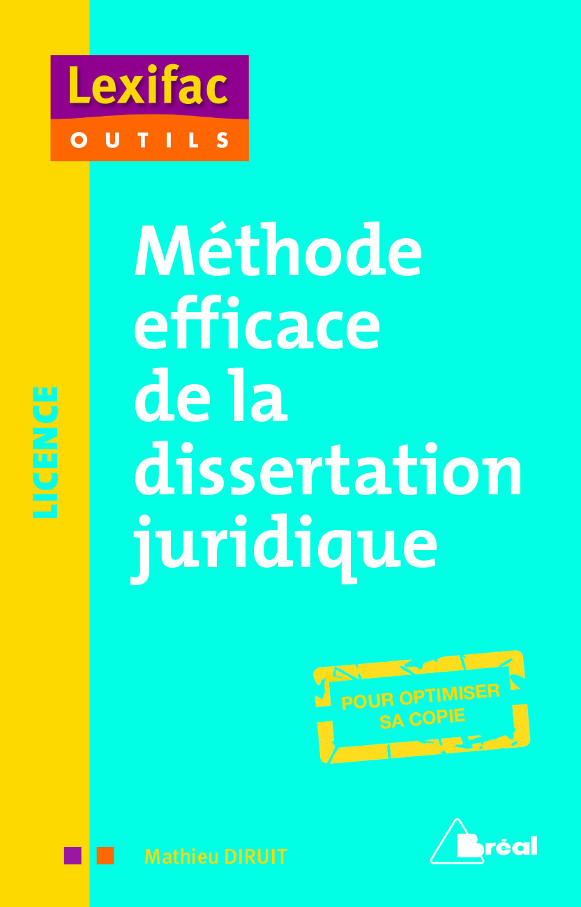 Méthode efficace de la dissertation juridique