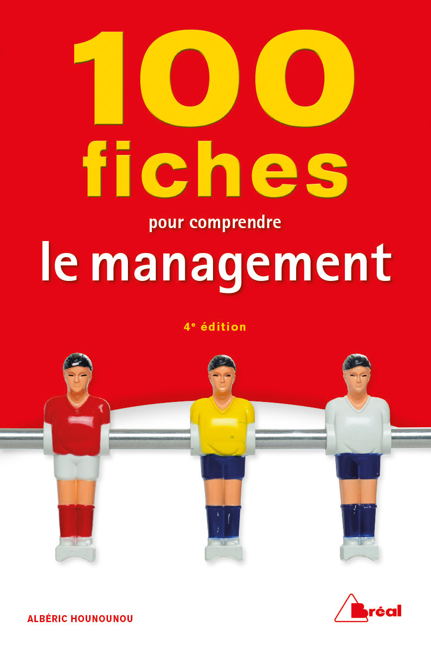 100 fiches pour comprendre le management