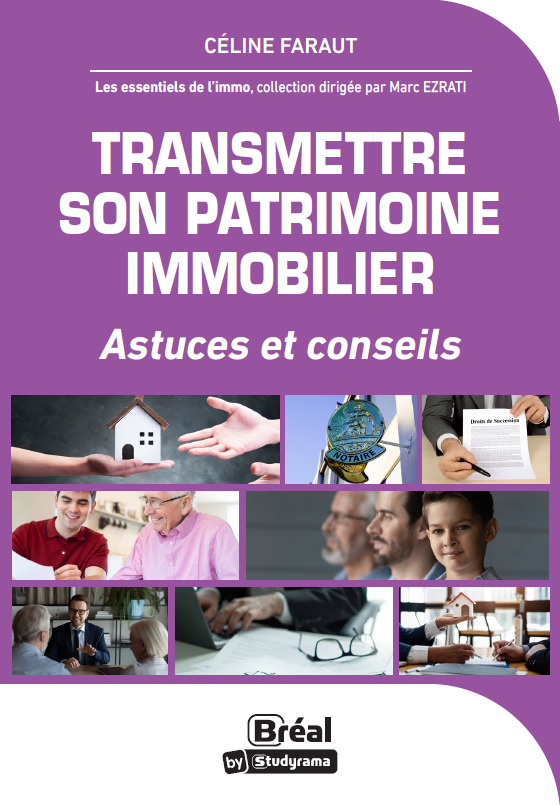 Transmettre son patrimoine immobilier