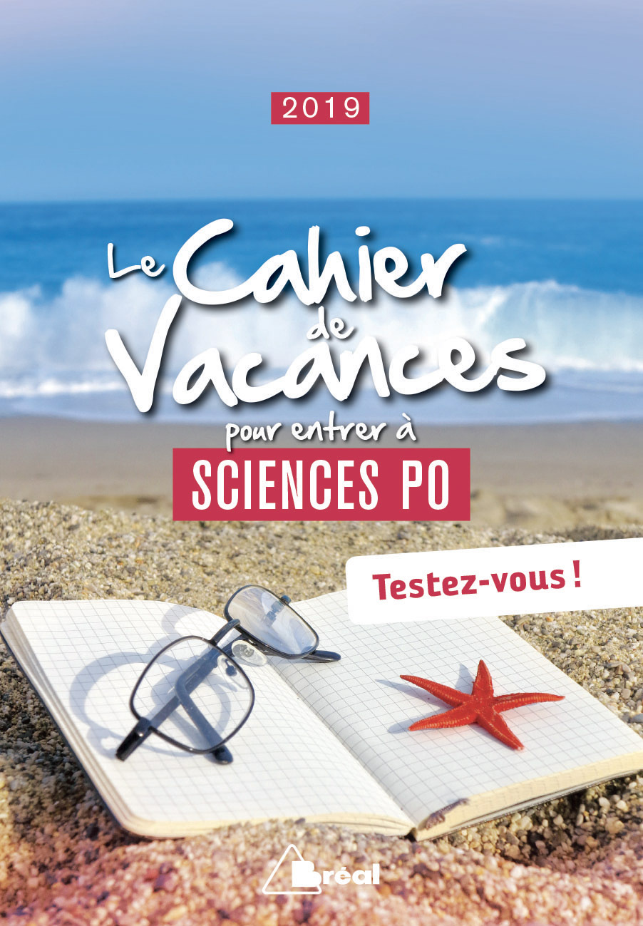 Le cahier de vacances pour entrer à sciences po