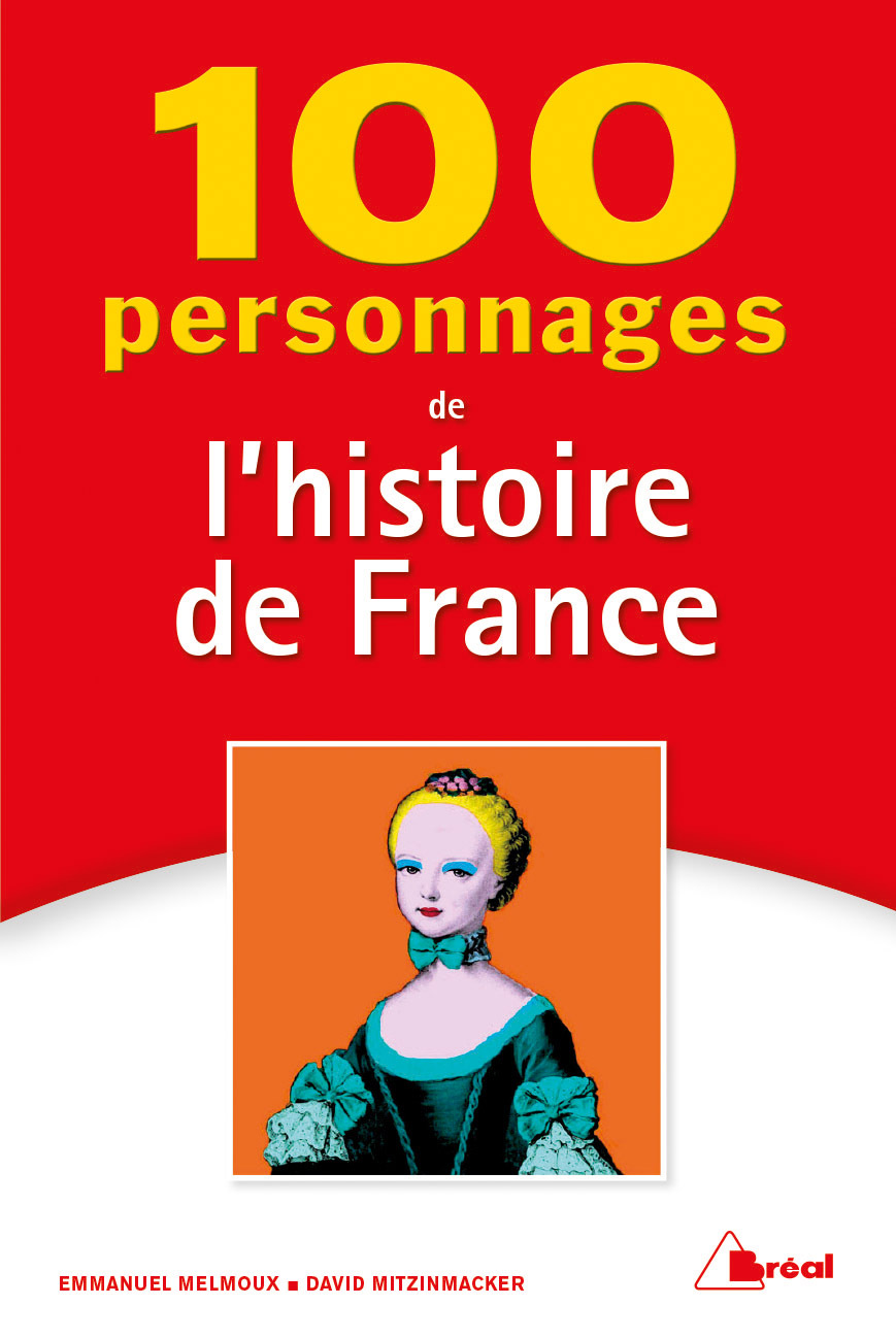 100 personnages de l'histoire de France