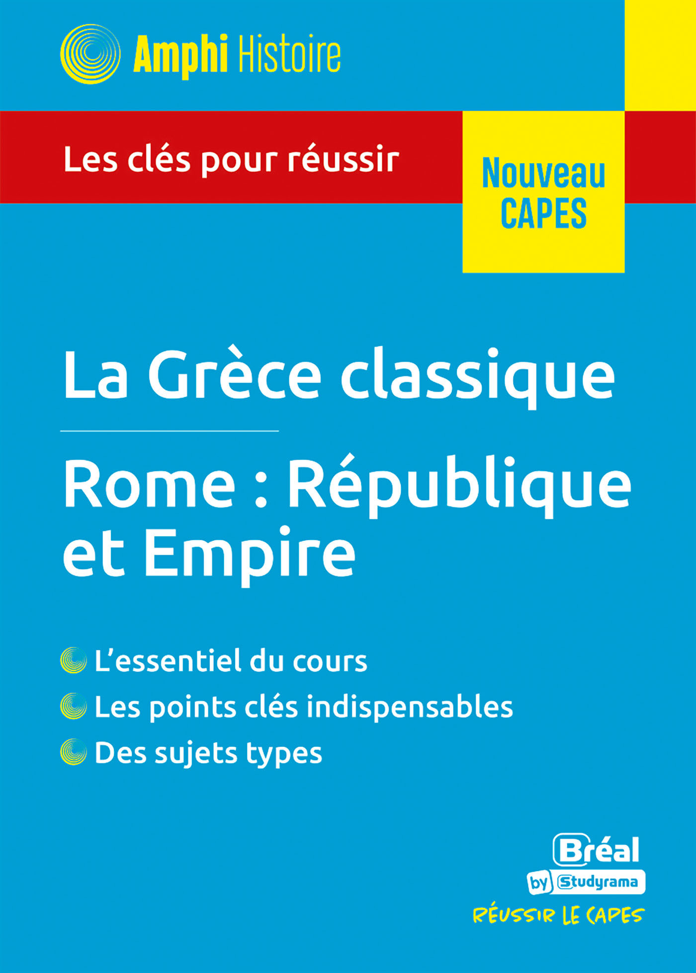 Histoire ancienne – La Grèce classique • Rome : République et Empire