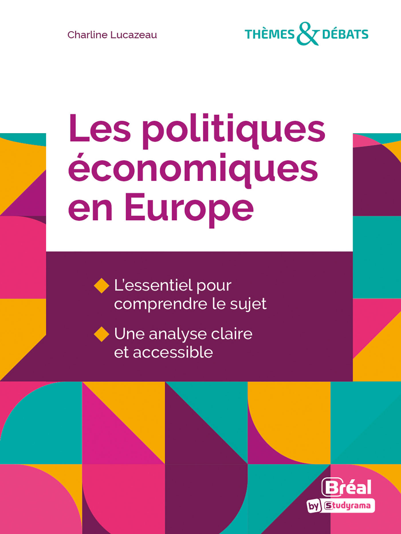 Les politiques économistes en Europe 