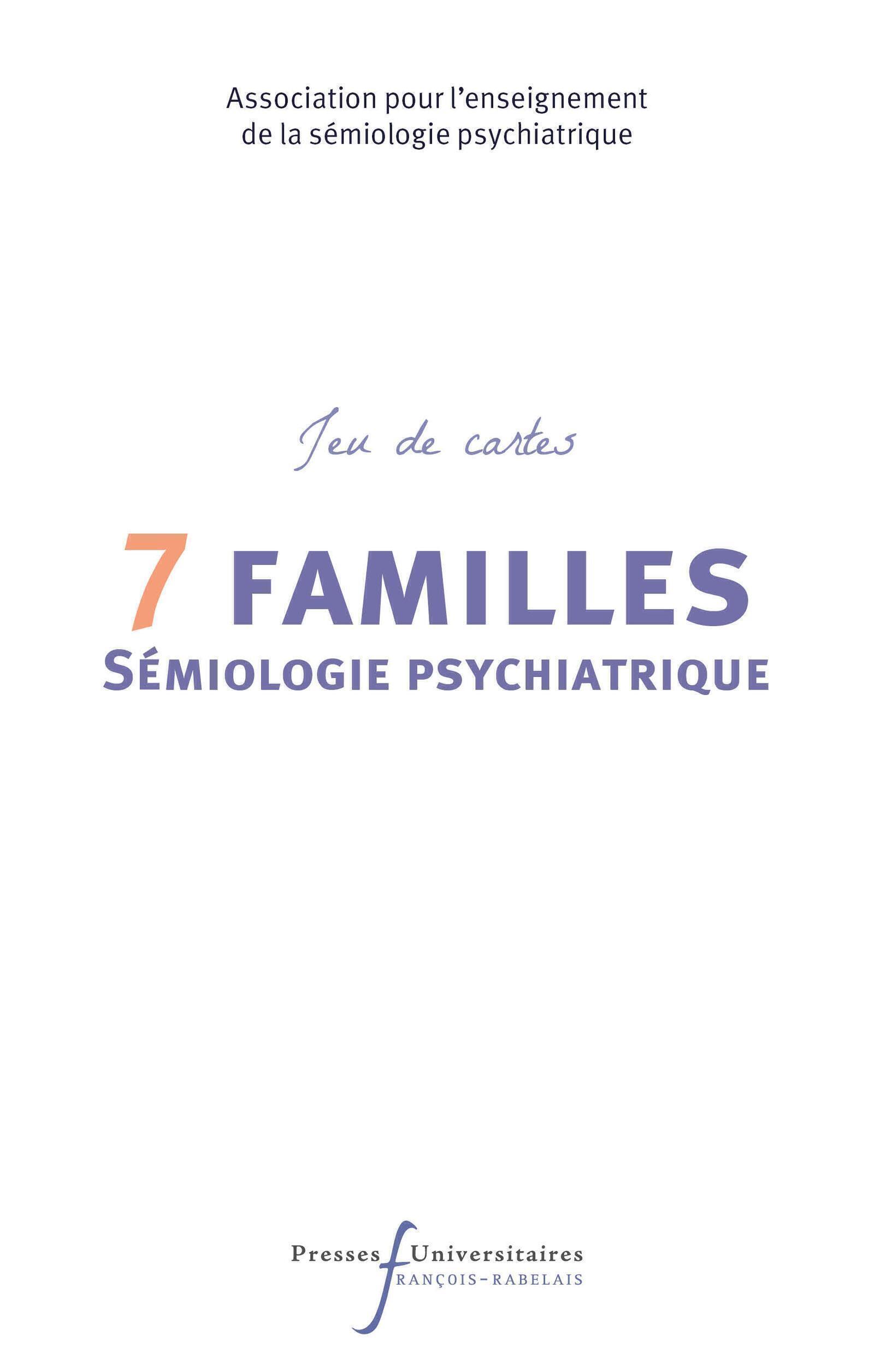 Jeu de cartes de 7 familles de la sémiologie psychiatrique