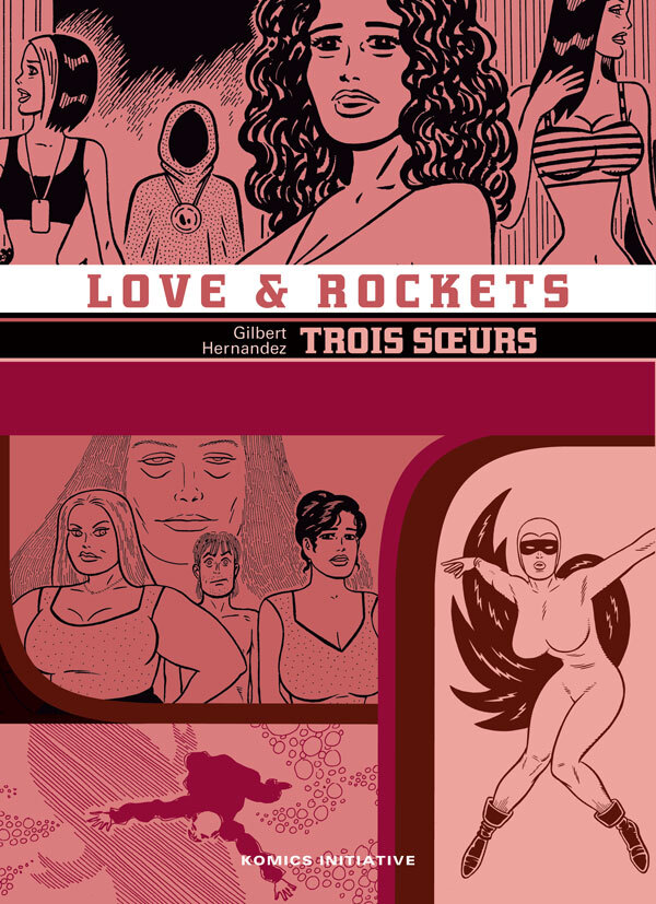 LOVE AND ROCKETS T.12 : TROIS SOEURS