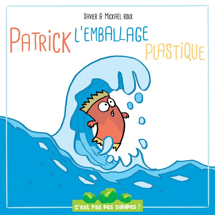 C'EST PAS DES SALADES : PATRICK L'EMBALLAGE PLASTIQUE