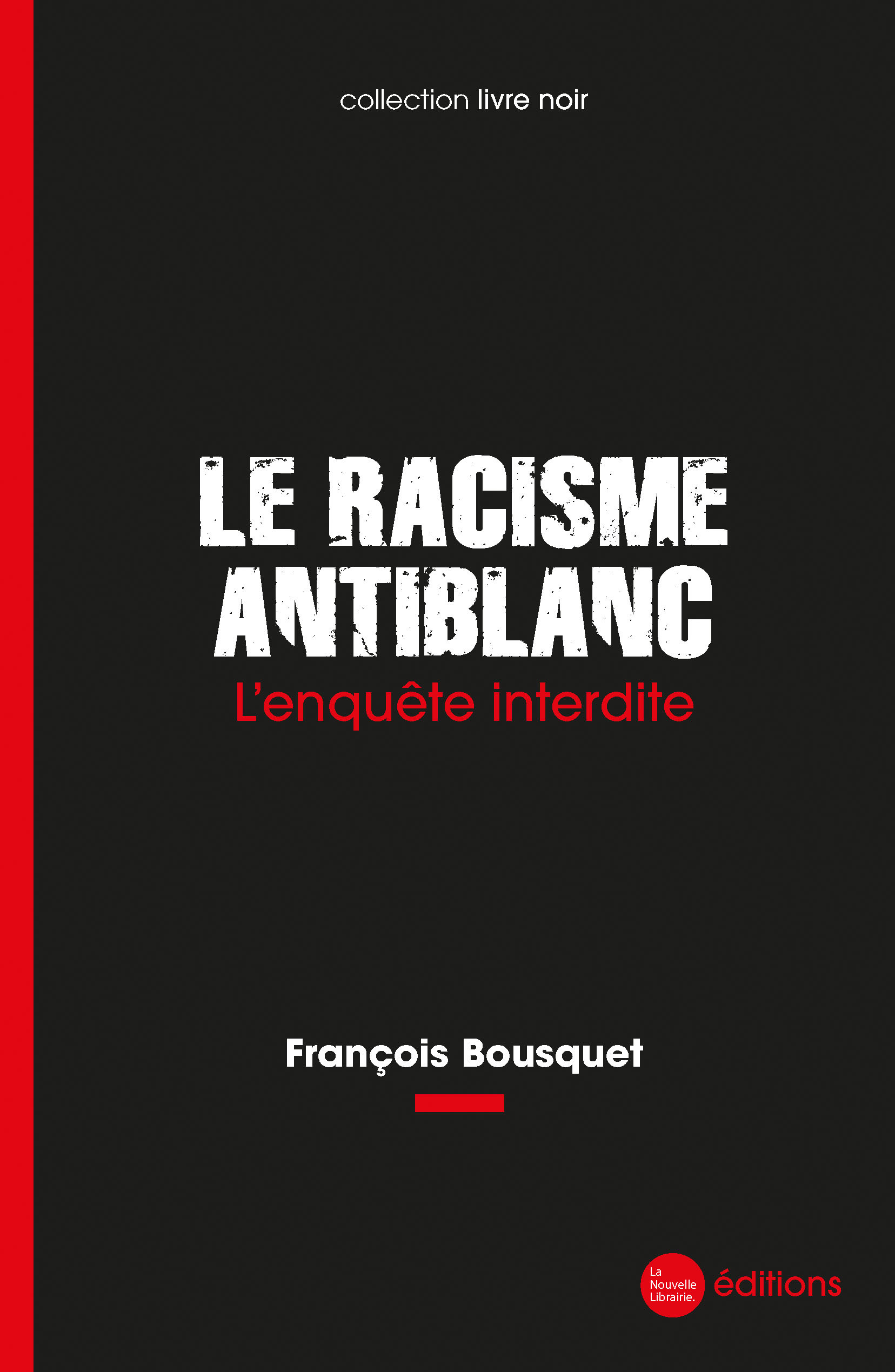 Le racisme antiblanc