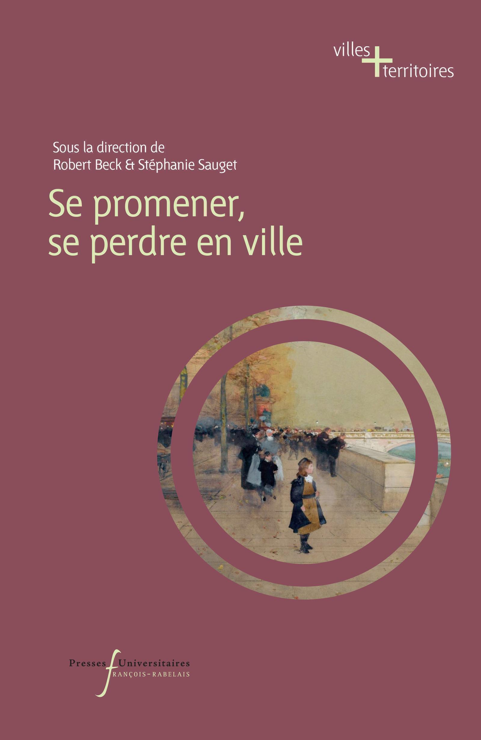 Se promener, se perdre en ville