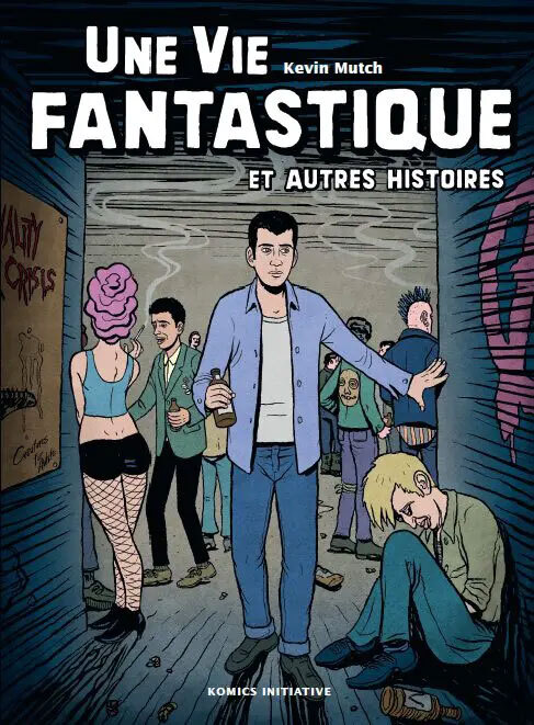 Une vie fantastique - et autres histoires