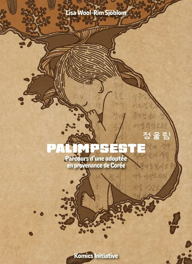 PALIMPSESTE : PARCOURS D'UNE ADOPTEE EN PROVENANCE DE COREE