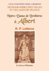 ALBERT. NOTRE-DAME DE BREBIERES