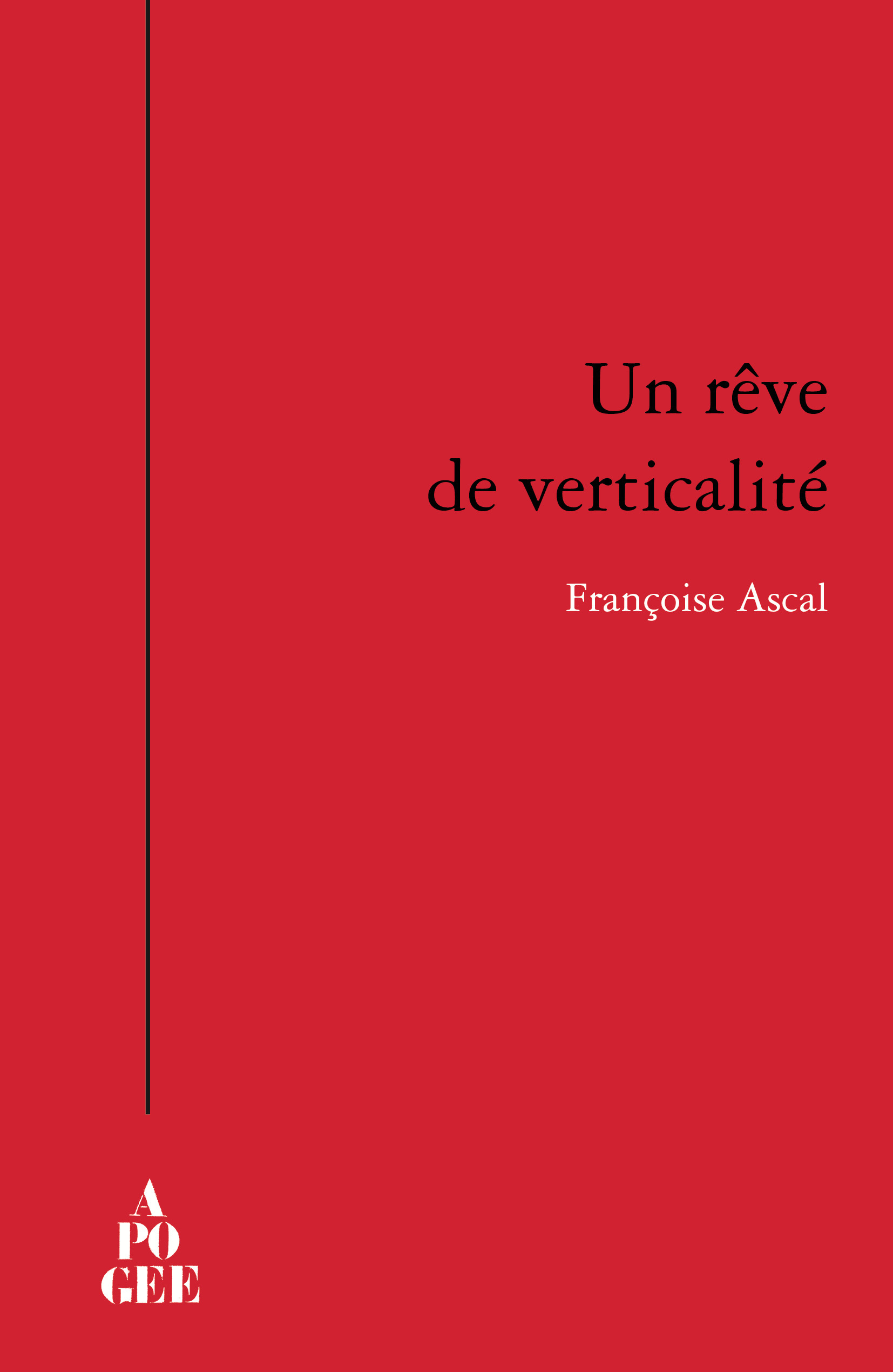 Un rêve de verticalité