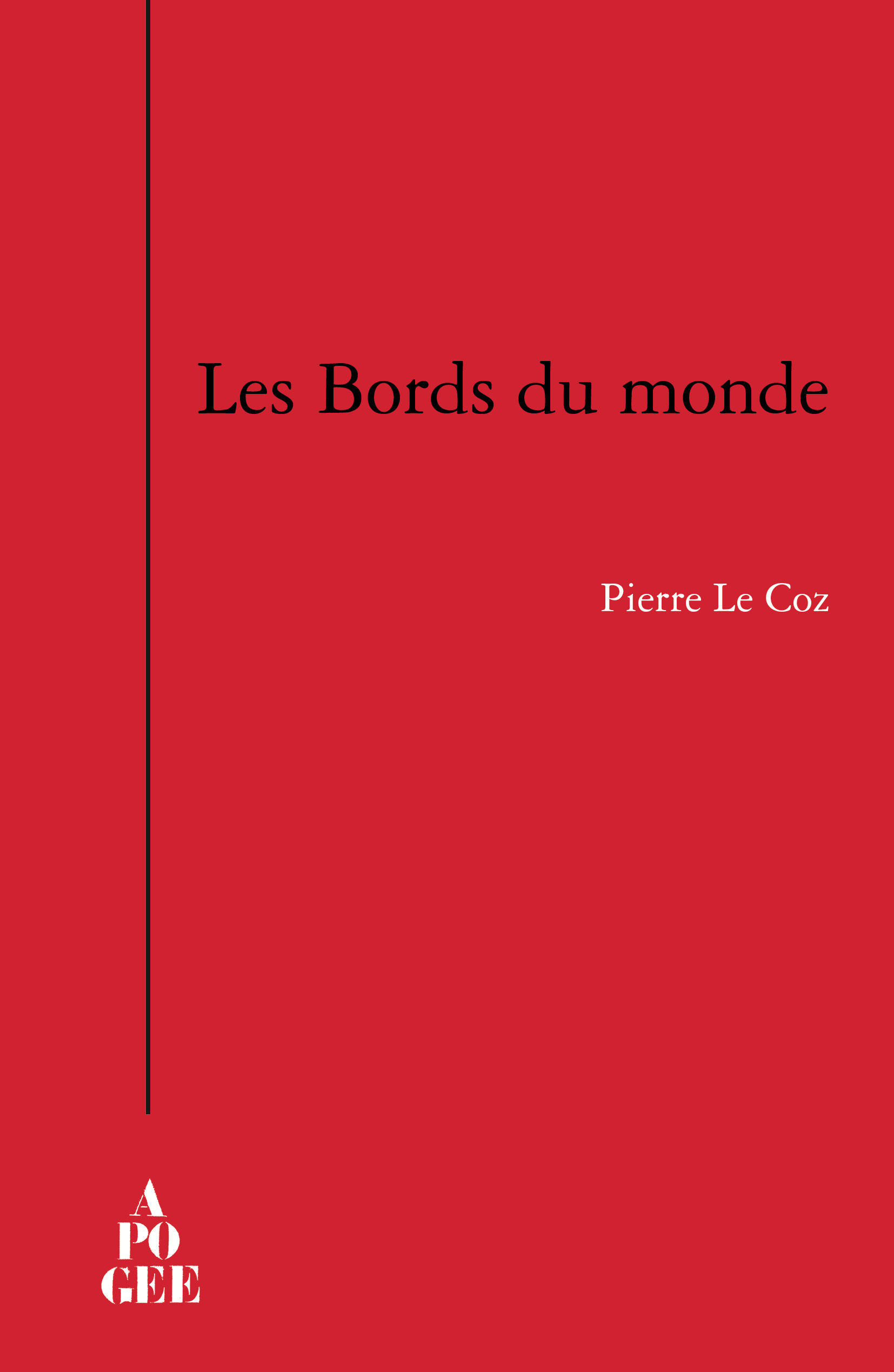 Aux bords du monde