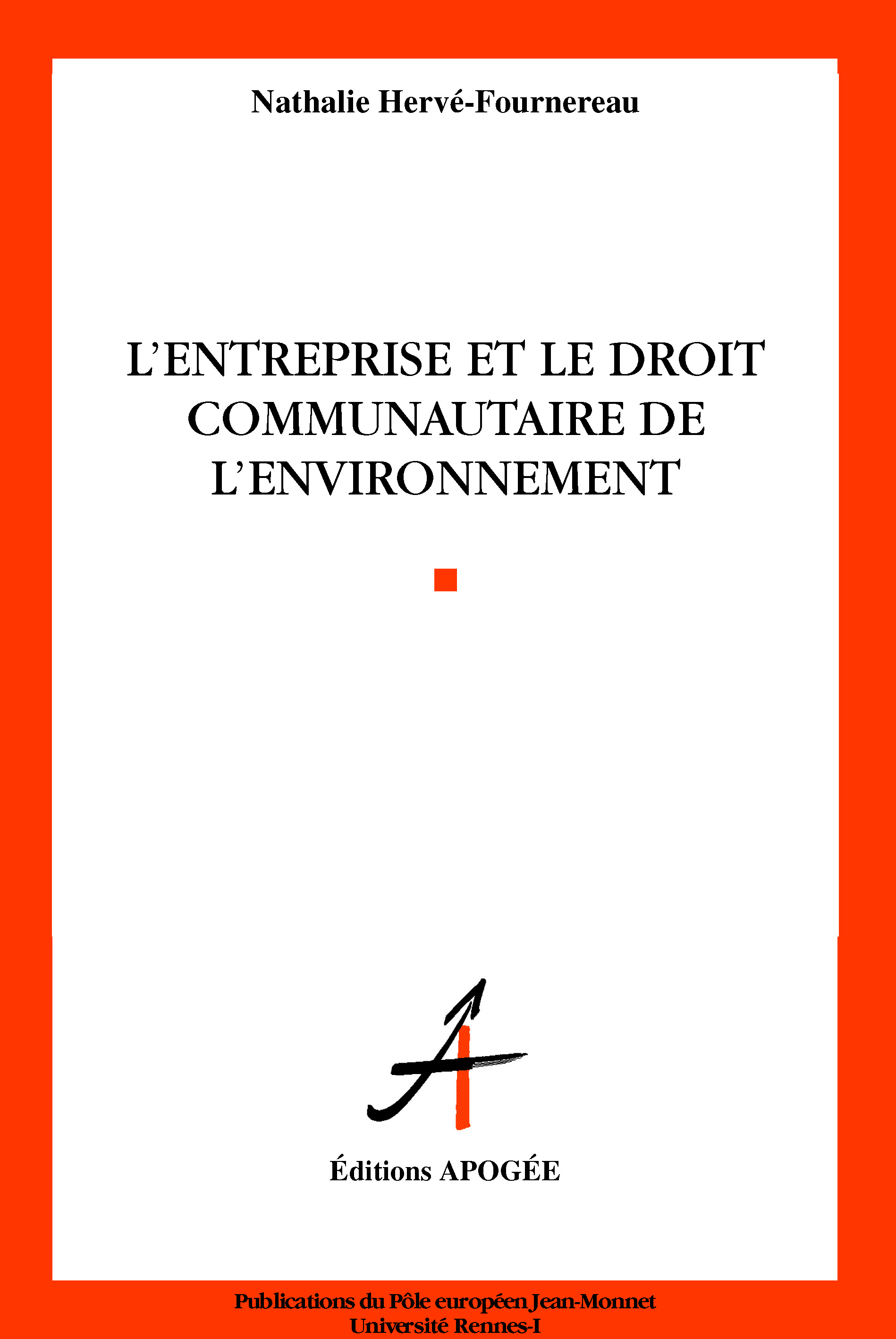 L'ENTREPRISE ET LE DROIT DE L'ENVIRONNEMENT