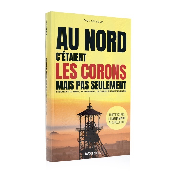 Au nord c'étaient les corons, et pas seulement
