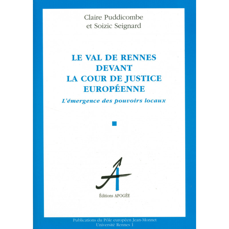 LE VAL DE RENNES DEVANT LA COUR DE JUSTICE EUROPEENNE