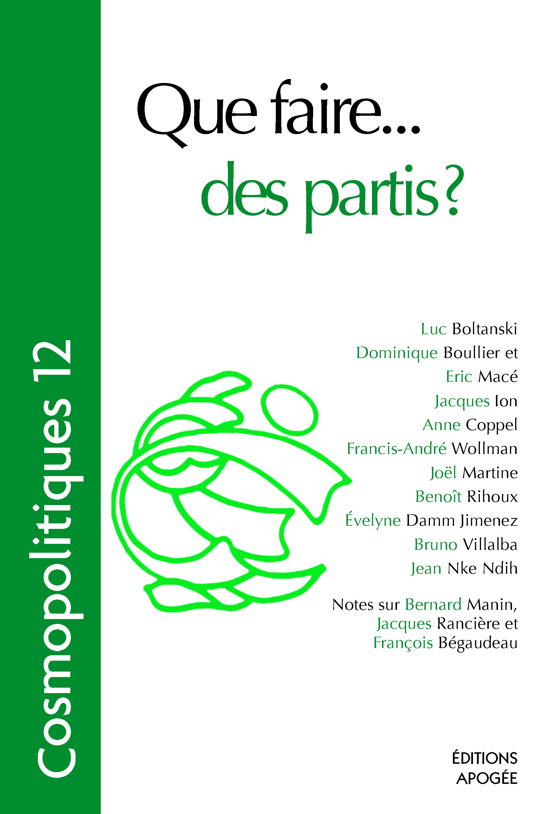 Cosmopolitiques N12. Que faire...des partis ?