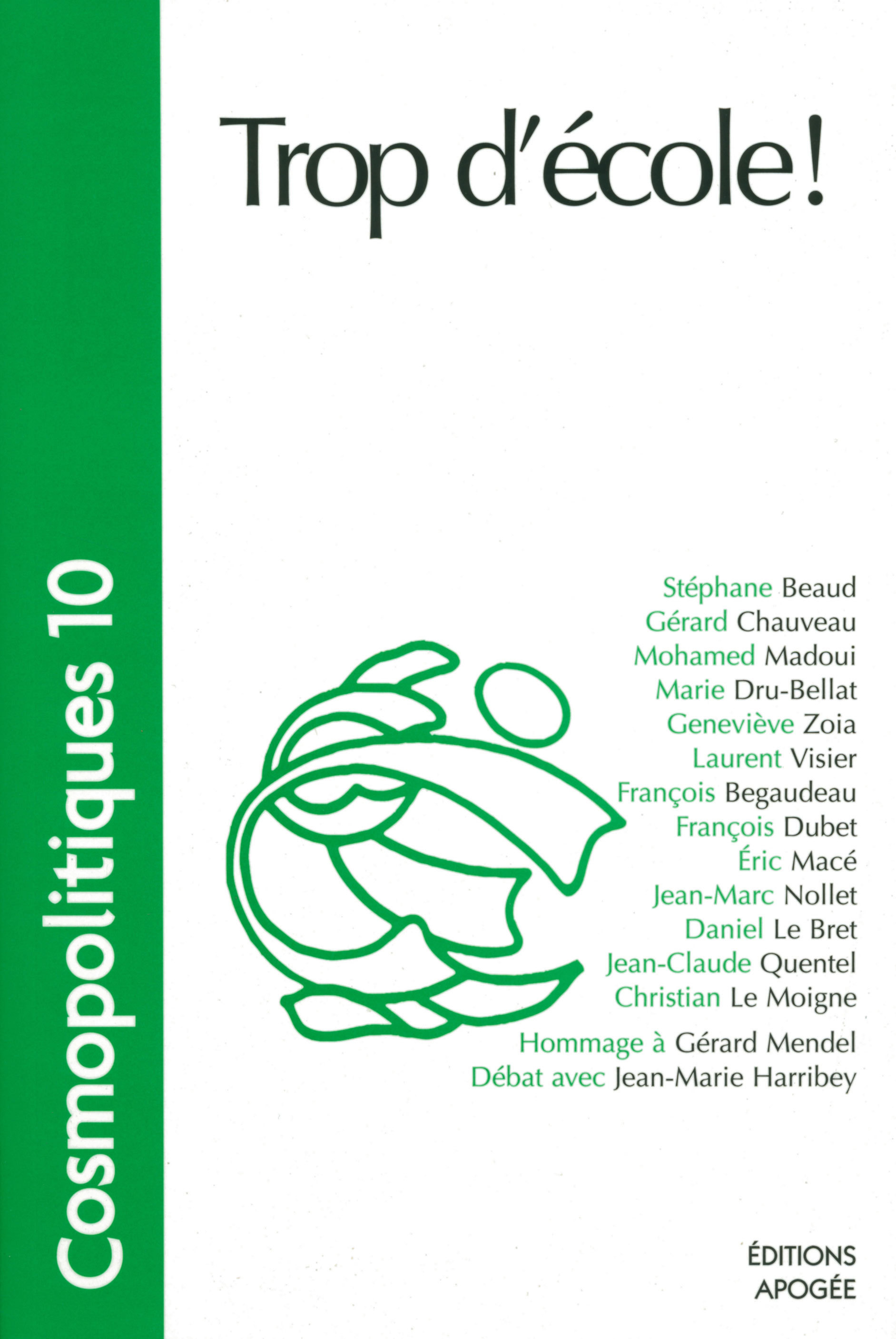 COSMOPOLITIQUES N10 : L'EDUCATION. TROP D'ECOLE!