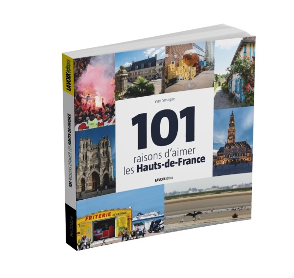 101 raisons d'aimer les Hauts-de-France