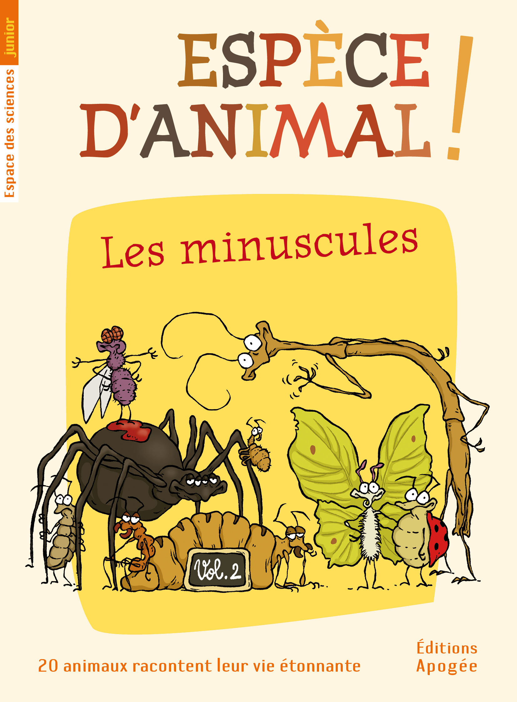 Espèce d'animal ! V2. Les minuscules