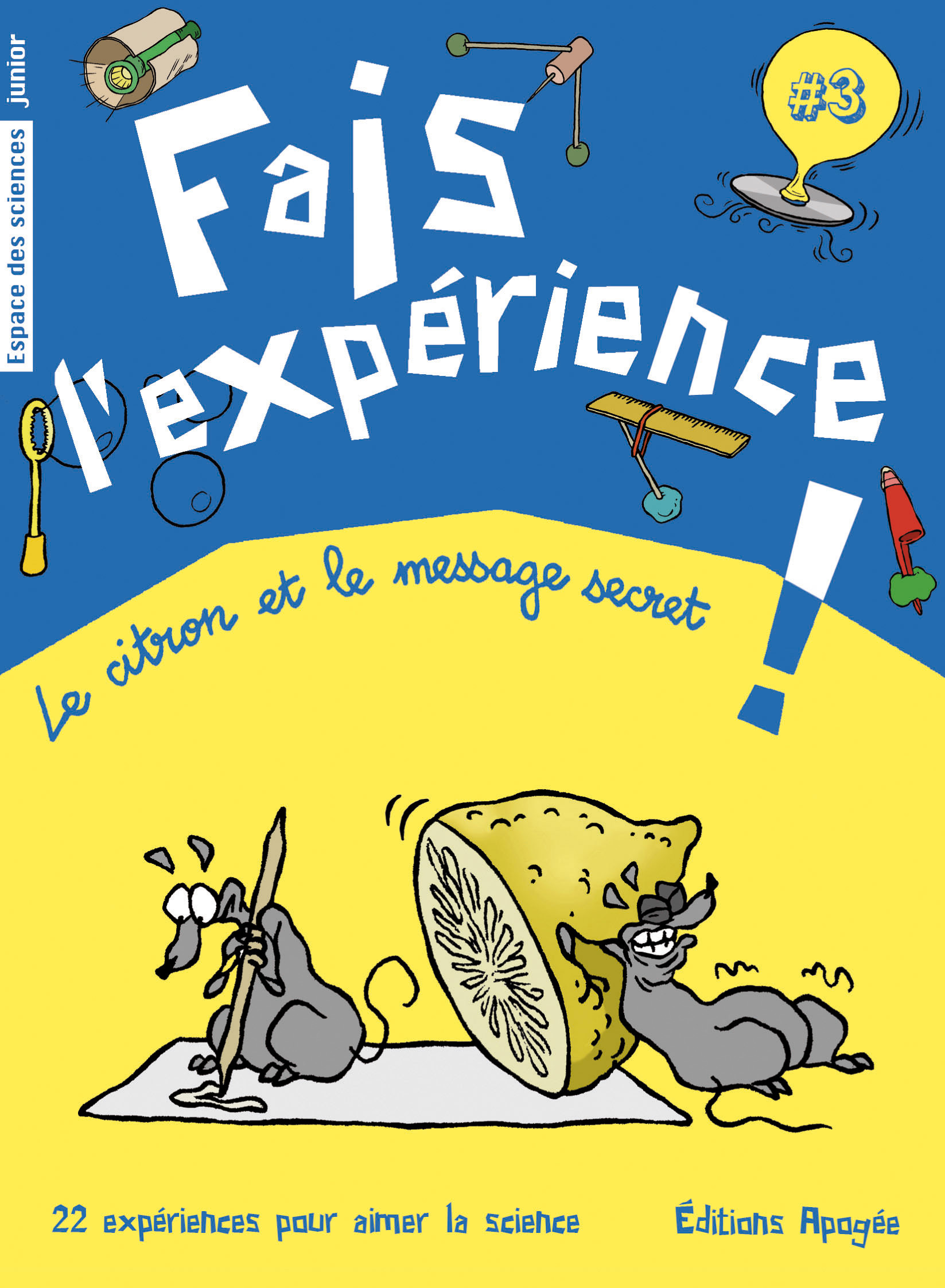 Fais l'expérience 3. Le citron et le message secret
