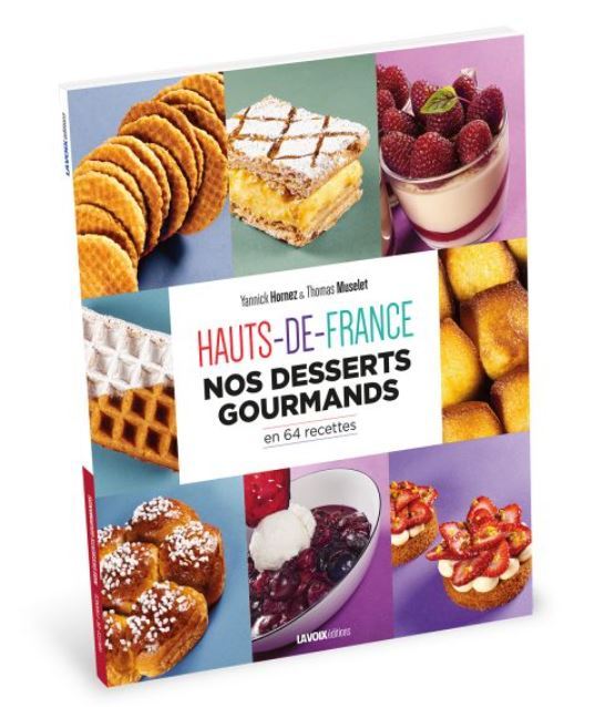 Hauts-De-France, Nos desserts gourmands