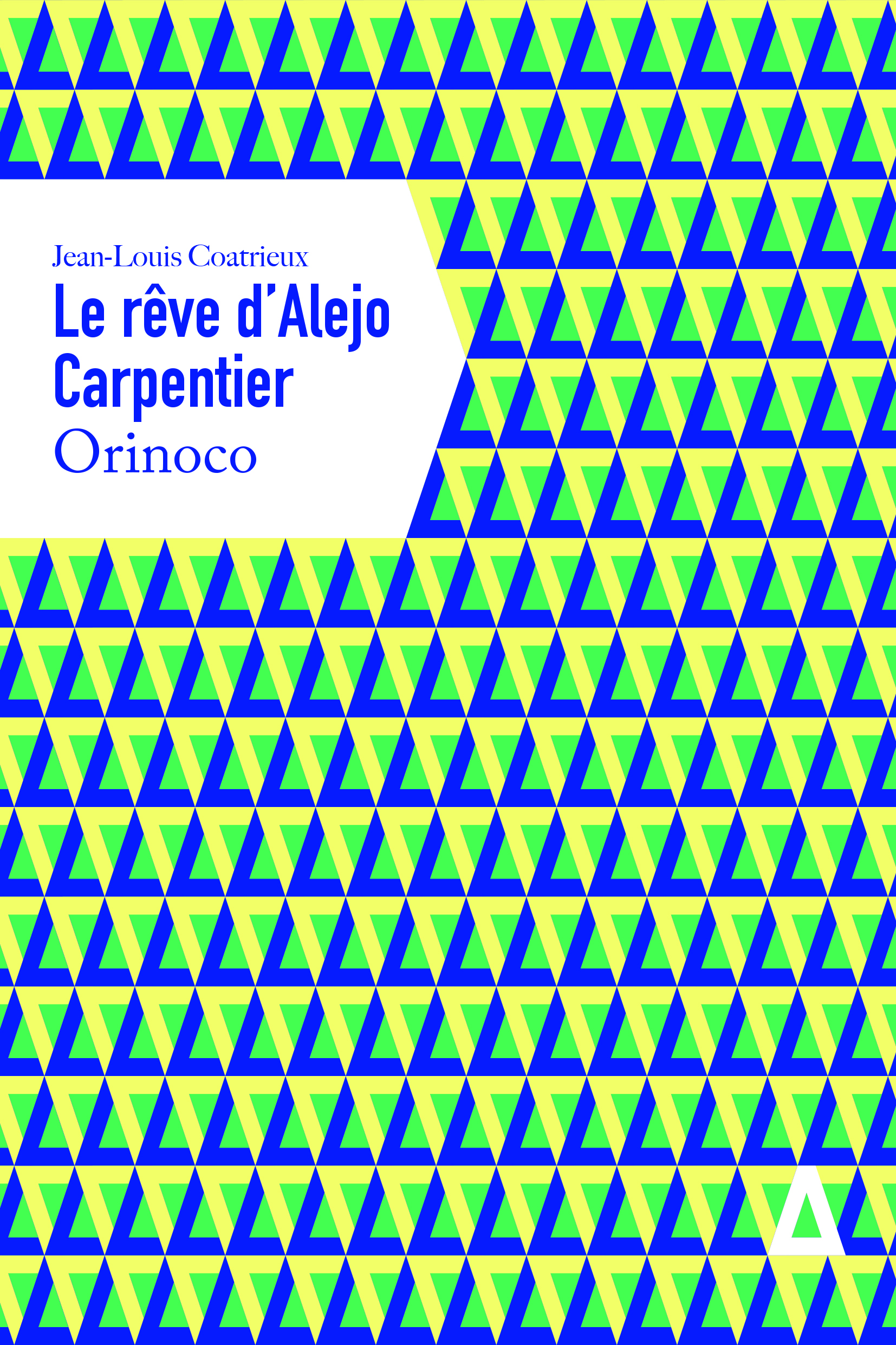 LE REVE D'ALEJO CARPENTIER - ORINOCO