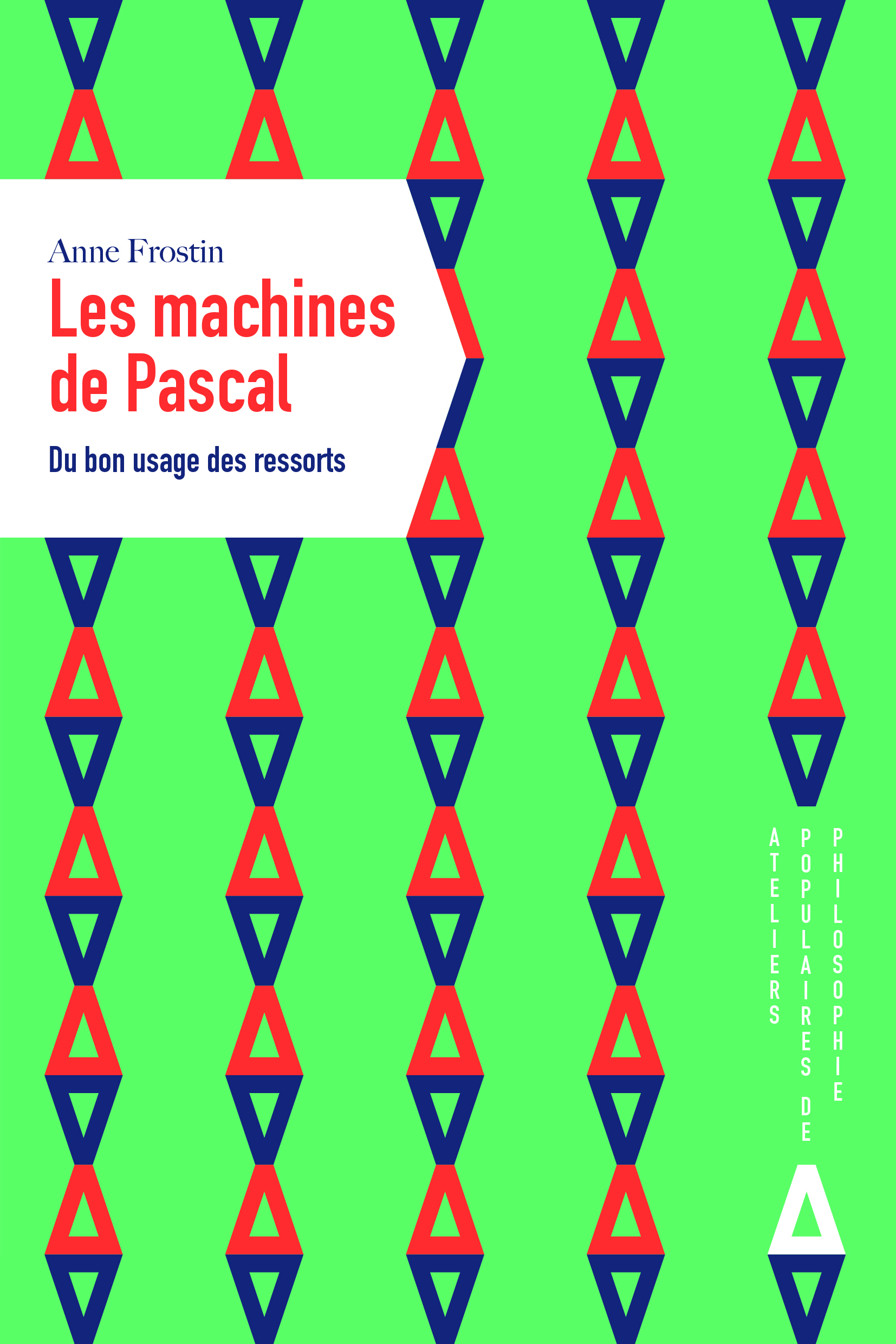 LES MACHINES DE PASCAL. DU BON USAGE DES RESSORTS