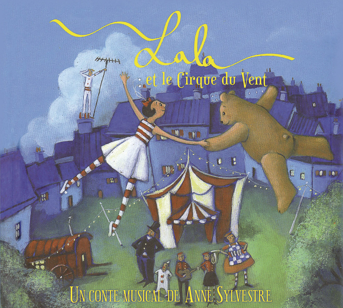 Lala et le cirque du vent anne Sylvestre