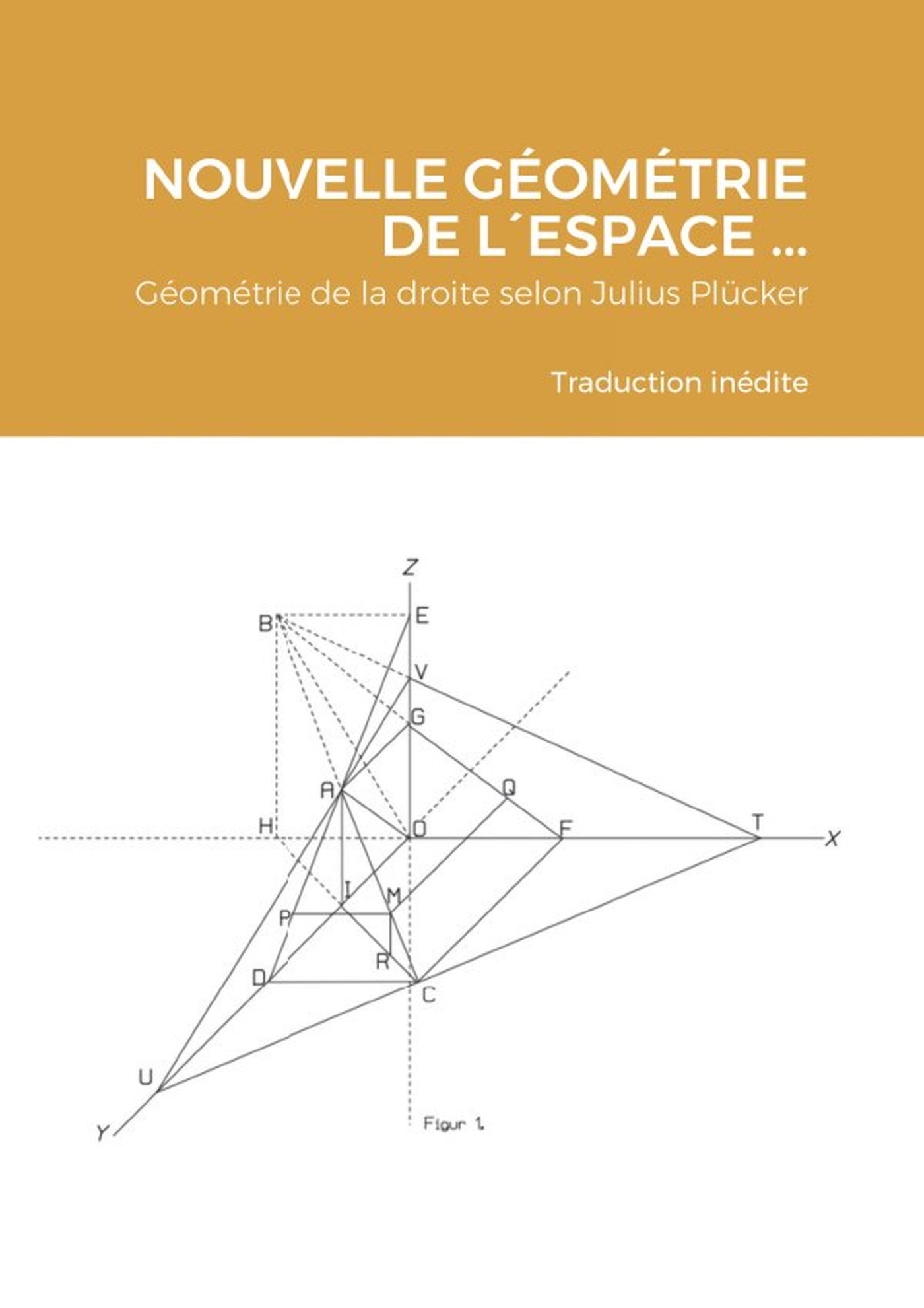 Nouvelle  géométrie de l´espace  considérant  la ligne droite  comme  élément fondamental
