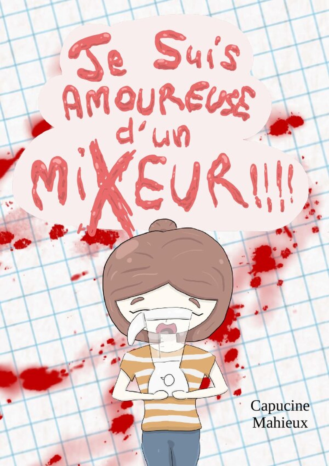 Je suis Amoureuse d'un Mixeur!!!!